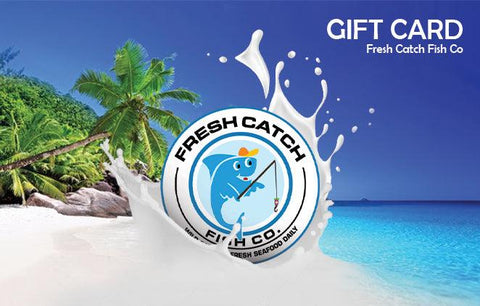Gift Card - Fresh Catch Fish Co.